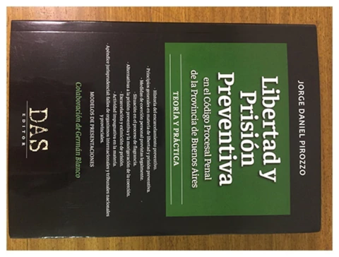 Libertad y prision preventiva en el Codigo Procesal Penal de la Provincia de Buenos Aires