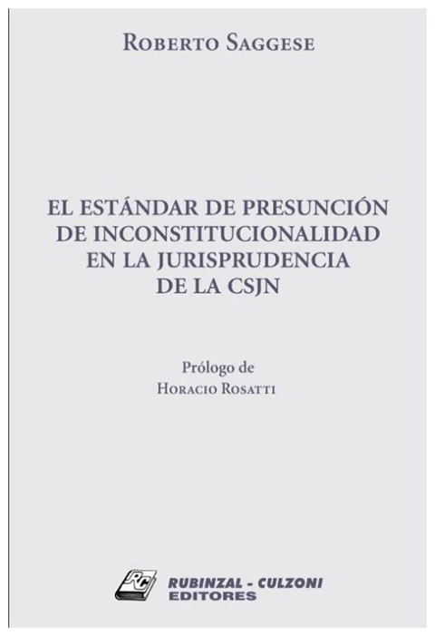 El estándar de presunción de inconstitucionalidad en la jurisprudencia de la CSJN