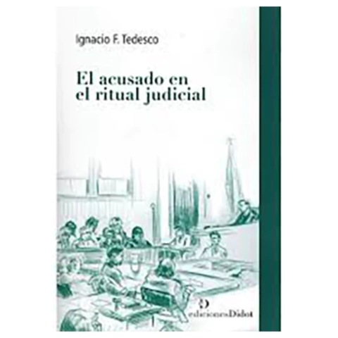 El acusado en el ritual judicial