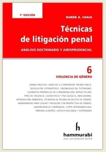 Tecnicas de litigacion penal vol. 6