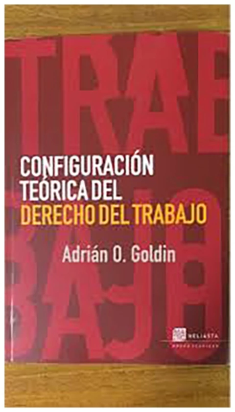 Configuracion teorica del derecho del trabajo
