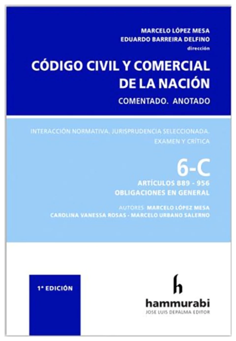 Código Civil y Comercial. Comentado. Tomo 6 C