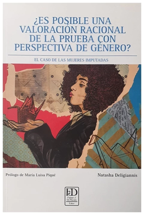 ¿Es posible una valoración racional de la prueba con perspectiva de género?