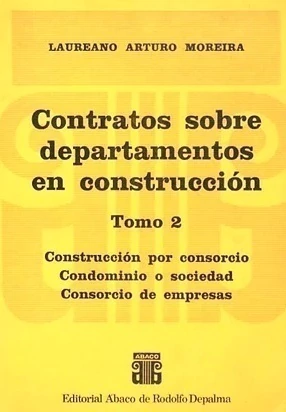 Contratos sobre departamentos en construccion. Tomo II