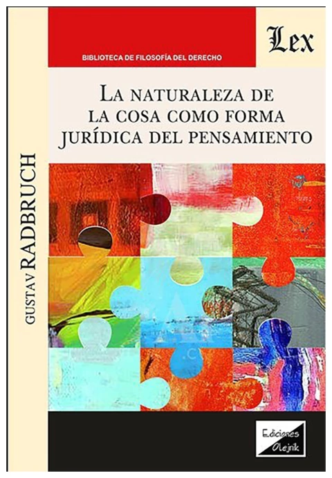 La naturaleza de la cosa como forma jurídica del pensamiento
