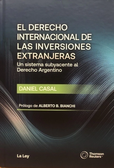 El derecho internacional de las inversiones extranjeras