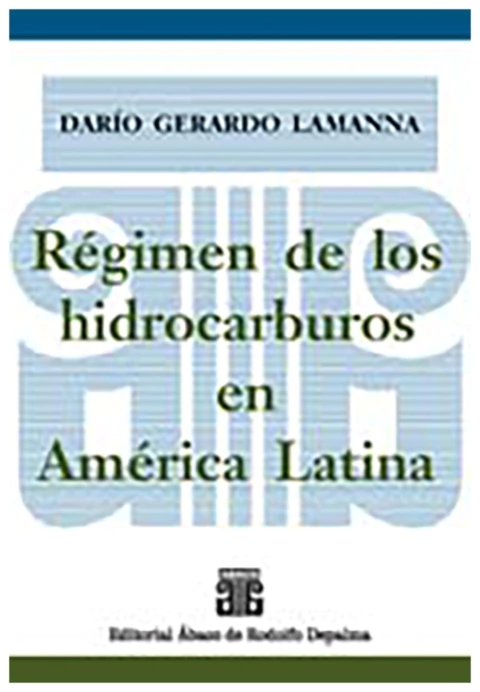 Regimen de los hidrocarburos en America Latina