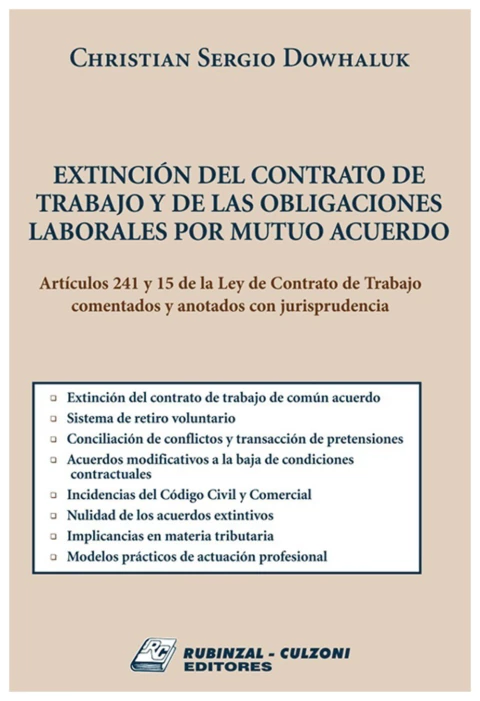 Extinción del contrato de trabajo y de las obligaciones laborales por mutuo acuerdo
