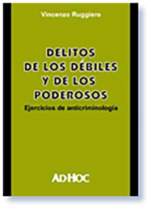 Delitos de los debiles y de los poderosos