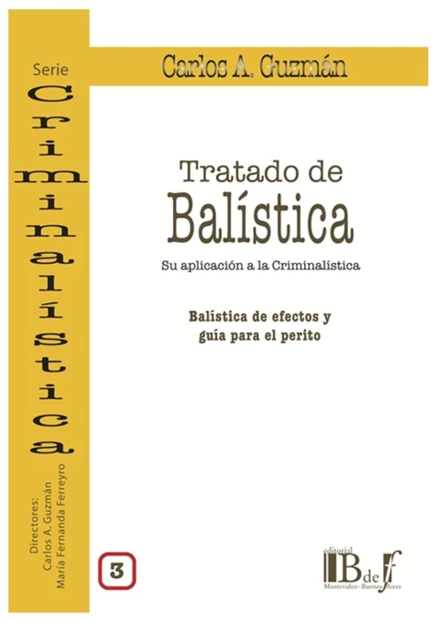 Tratado de balistica. Su aplicacion a la criminalistica 3