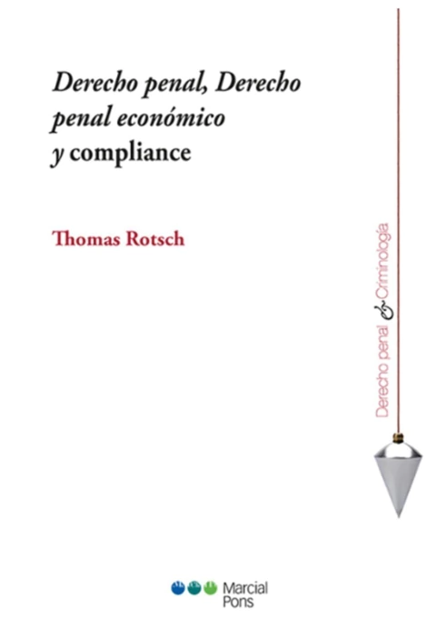 Derecho penal, derecho penal económico y compliance