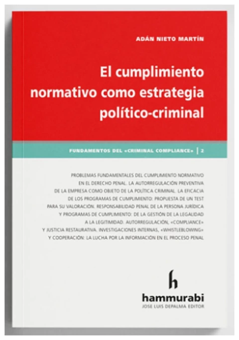 El cumplimiento normativo como estrategia político - criminal