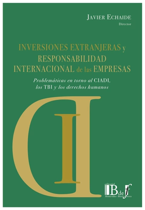 Inversiones extranjeras y responsabilidad internacional de la empresas