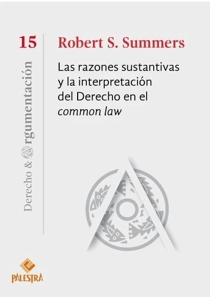 Las razones sustantivas y la interpretación del Derecho en el common law