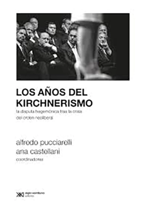Los años del kirchnerismo