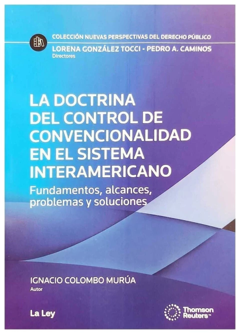 La doctrina del control de convencionalidad en el sistema interamericano