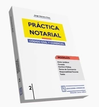 Practica Notarial. Codigo Civil y Comercial. 2
