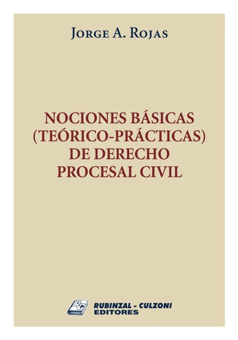 Nociones basicas (teorico practicas) de derecho procesal civil