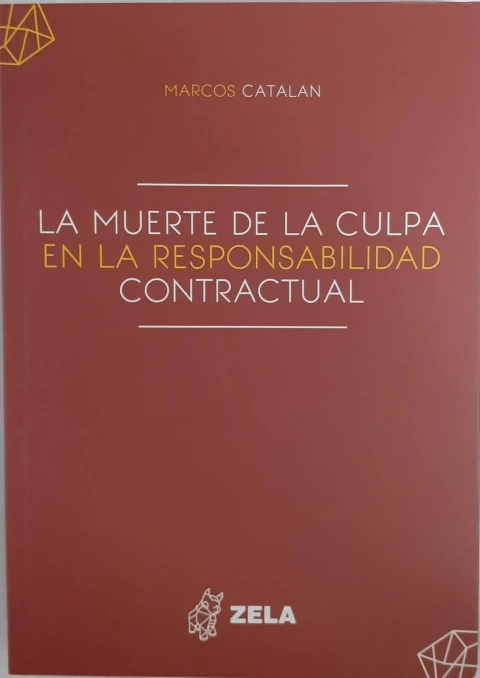 La muerte de la culpa en la responsabilidad contractual
