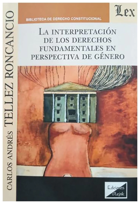 La interpretacion de los derechos fundamentales en perspectiva de genero