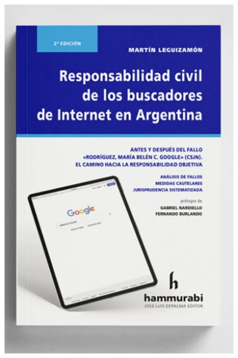 Responsabilidad civil de los buscadores de Internet en Argentina. 2da. edicion