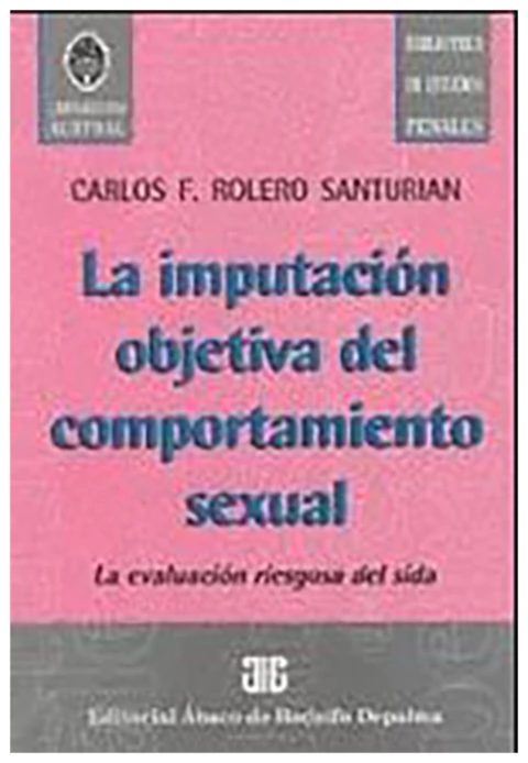 La imputacion objetiva del comportamiento sexual