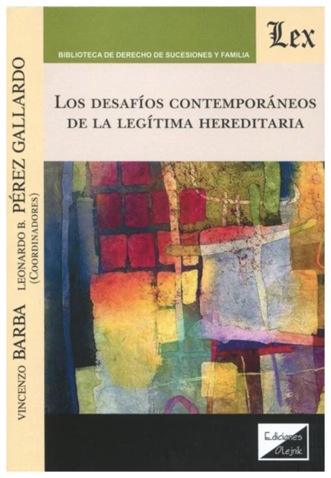 Los desafíos contemporáneos de la legítima hereditaria