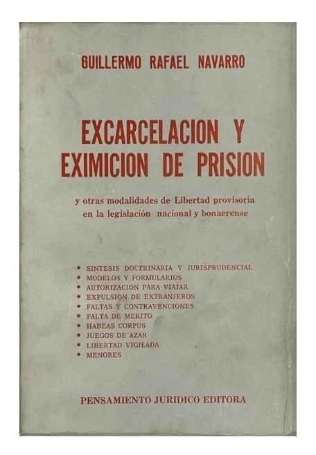 Excarcelación y eximición de prisión (usado)