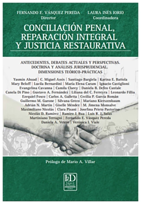 Conciliación penal, reparación integral y justicia restaurativa