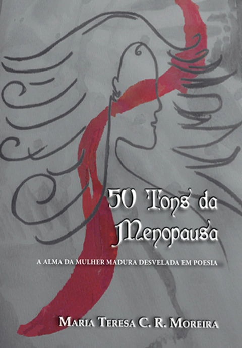 50 Tons da Menopausa, de Maria Teresa Moreira