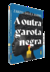A Outra Garota Negra, de Zakiya Dalila Harris - comprar online