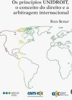 Os princípios UNIDROIT, o conceito do direito e a arbitragem internacional - comprar online