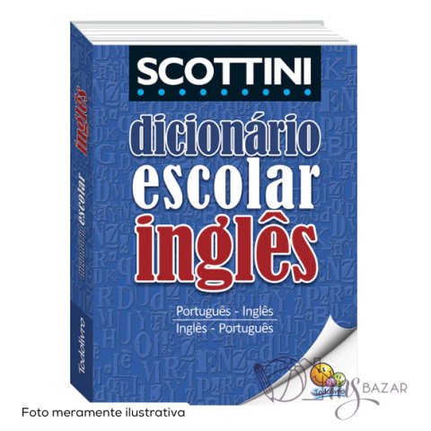 Dicionário Escolar de Inglês Scottini - Todolivro