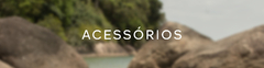Banner da categoria Acessórios