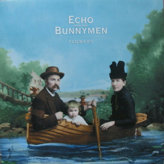 Echo And The Bunnymen – Flowers