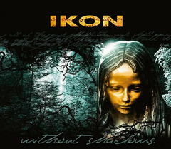 Ikon– Without Shadows