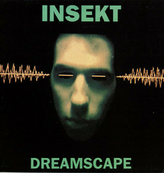 Insekt – Dreamscape