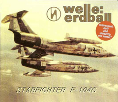 Welle: Erdball – Starfighter F-104G
