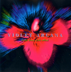 Violet Arcana ‎– In The Scene Of The Mind