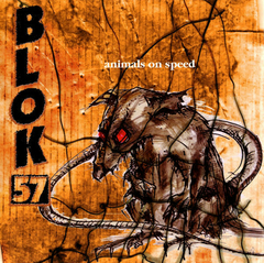 Blok 57 – Animals On Speed