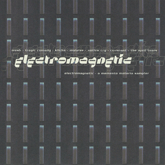 Various – Electromagnetic - A Memento Materia Sampler