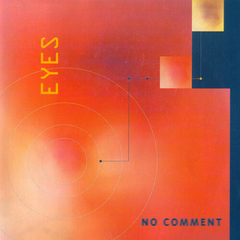 No Comment – Eyes