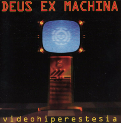 Deus Ex Machina – Videohiperestesia