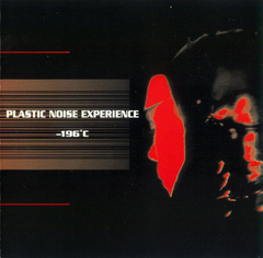 Plastic Noise Experience – -196° C