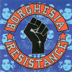 Borghesia – Resistance