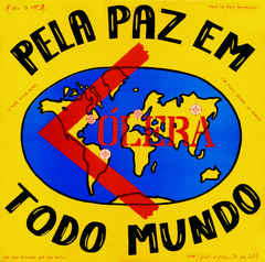 Cólera – Pela Paz Em Todo Mundo