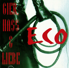 Eco – Gier, Hass & Liebe