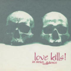 In Strict Confidence – Love Kills!