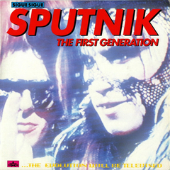 Sigue Sigue Sputnik – The First Generation