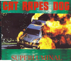 Cat Rapes Dog – Superluminal